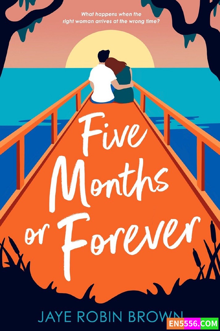 Five Months or Forever - Jaye Robin Brown 电子书mobi+epub8752 作者:英语小助手 帖子ID:276766 