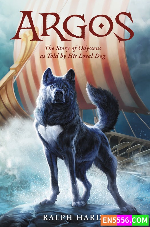 Argos: The Story of Odysseus as Told by His Loyal Dog  - Ralph Hardy 电子书mobi+epub3795 作者:英语小助手 帖子ID:276830 