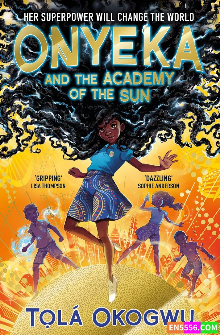 Onyeka and the Academy of the Sun - Tola Okogwu 电子书mobi+epub2227 作者:英语小助手 帖子ID:276839 