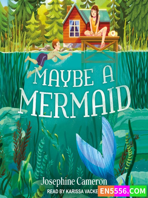 Maybe a Mermaid - Josephine Cameron 有声书音频MP3+电子书5962 作者:英语小助手 帖子ID:276843 