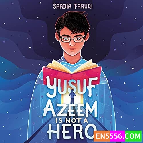 Yusuf Azeem Is Not a Hero - Saadia Faruqi 有声书音频MP3+电子书5084 作者:英语小助手 帖子ID:276845 