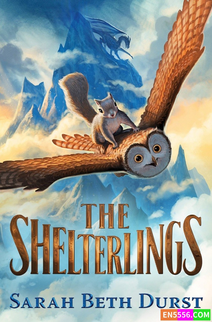 The Shelterlings - Sarah Beth Durst 电子书mobi+epub3855 作者:英语小助手 帖子ID:276947 