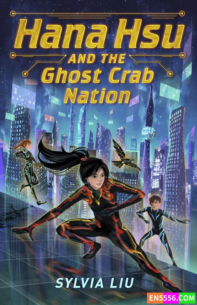 Hana Hsu and the Ghost Crab Nation - Sylvia Liu 电子书mobi+epub4412 作者:英语小助手 帖子ID:276948 