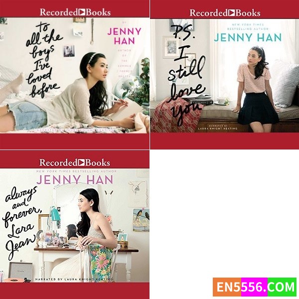 To All the Boys I've Loved Before Series 1-3- Jenny Han有声书音频Mp3+电子书mobi+epub7672 作者:英语小助手 帖子ID:276982 