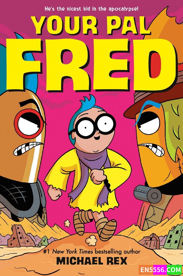 Your Pal Fred - Michael Rex 电子书漫画pdf+cbr - 亚马逊编辑推荐2022年5月最佳童书: 6-8岁  ​​​5619 作者:英语小助手 帖子ID:276988 