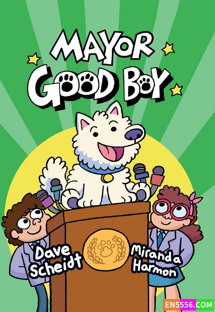 Mayor Good Boy - Dave Scheidt 电子书漫画cbr8531 作者:英语小助手 帖子ID:276989 