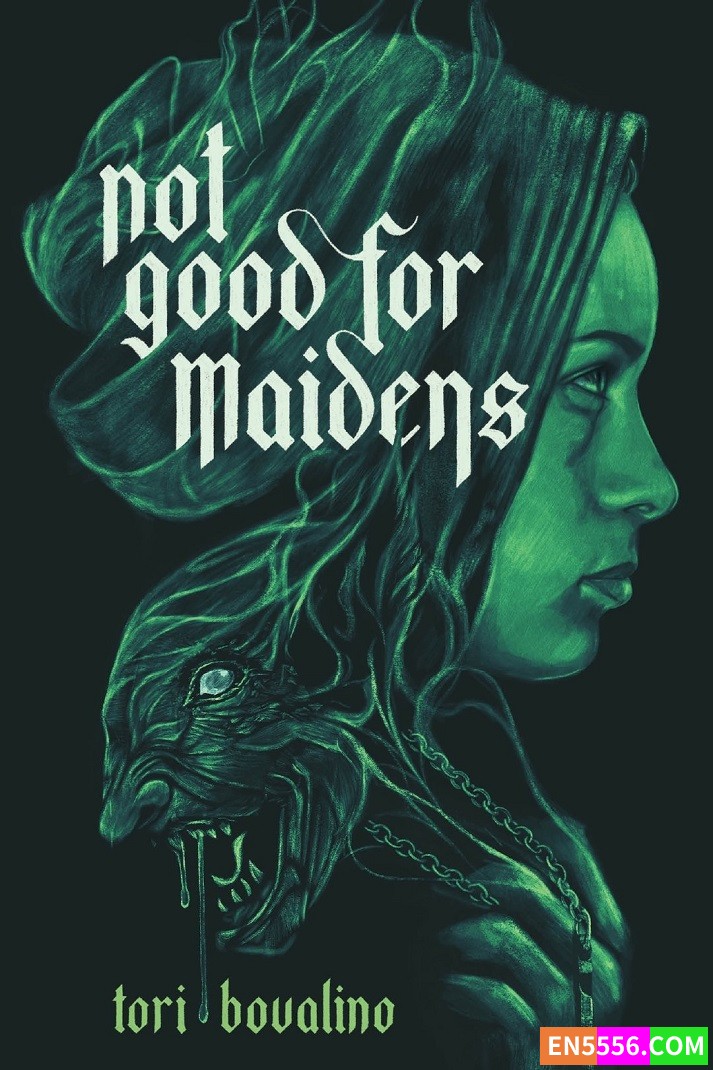 Not Good for Maidens - Tori Bovalino 电子书mobi+epub7606 作者:英语小助手 帖子ID:277021 