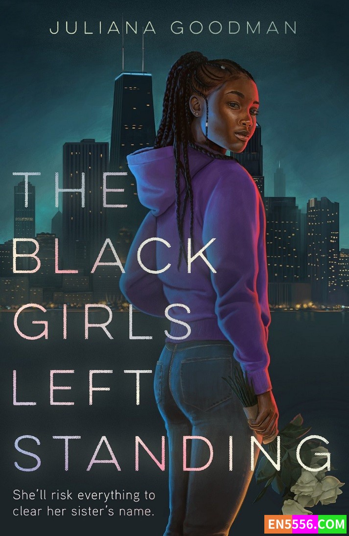 The Black Girls Left Standing - Juliana Goodman 电子书mobi+epub594 作者:英语小助手 帖子ID:277023 