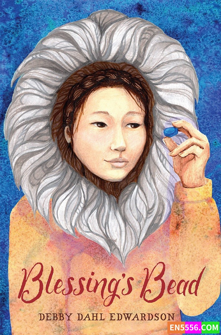 Blessing's Bead - Debby Dahl Edwardson 电子书mobi+epub8559 作者:英语小助手 帖子ID:277036 