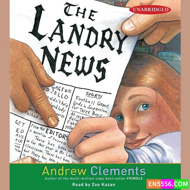 The Landry News - Andrew Clements 有声书音频mp3 - 安德鲁．克莱门斯 校园小说系列   ​​​9301 作者:英语小助手 帖子ID:277044 