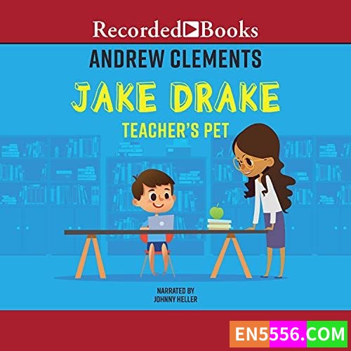 Teacher's Pet - Andrew Clements 有声书音频mp3 - 安德鲁．克莱门斯 校园小说系列   ​​​5113 作者:英语小助手 帖子ID:277051 