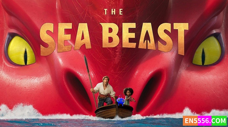 The Sea Beast (2022) 海兽猎人 1080p, mkv, 内置英文/中文可选字幕2769 作者:英语小助手 帖子ID:277147 
