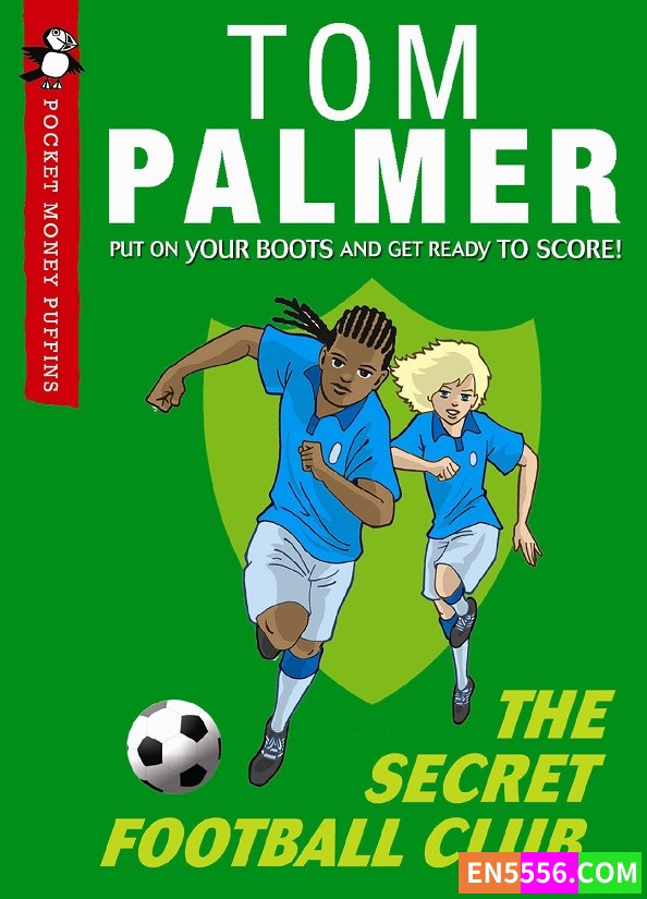 The Secret Football Club - Tom Palmer 电子书mobi+epub8511 作者:英语小助手 帖子ID:277181 