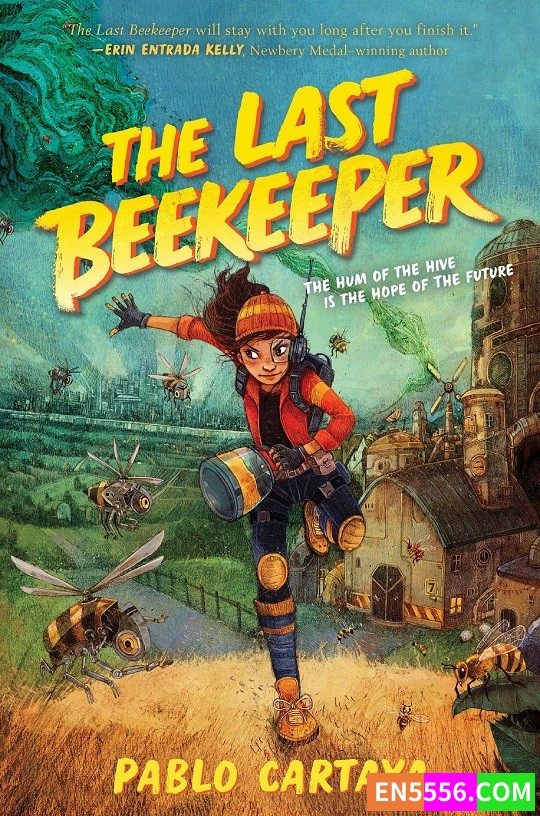 The Last Beekeeper - Pablo Cartaya 电子书mobi+epub2870 作者:英语小助手 帖子ID:277197 