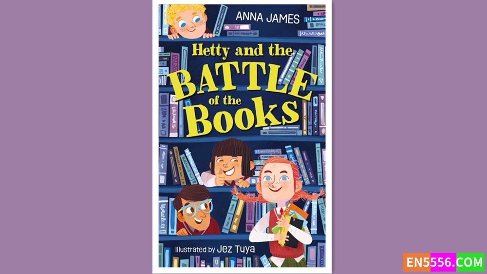 Hetty and the Battle of the Books - Anna James 电子书mobi+epub5275 作者:英语小助手 帖子ID:277233 