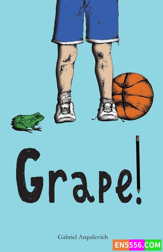 Grape! - Gabriel Arquilevich 电子书mobi+epub862 作者:英语小助手 帖子ID:277244 