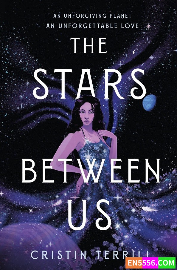 The Stars Between Us - Cristin Terrill 电子书mobi+epub1130 作者:英语小助手 帖子ID:277335 