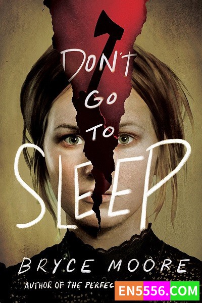 Don't Go to Sleep - Bryce Moore 电子书mobi+epub8804 作者:英语小助手 帖子ID:277343 