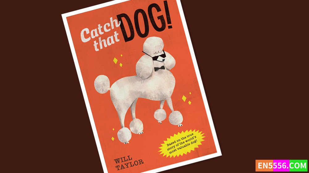 Catch that Dog - Will Taylor 电子书mobi+epub5426 作者:英语小助手 帖子ID:277355 