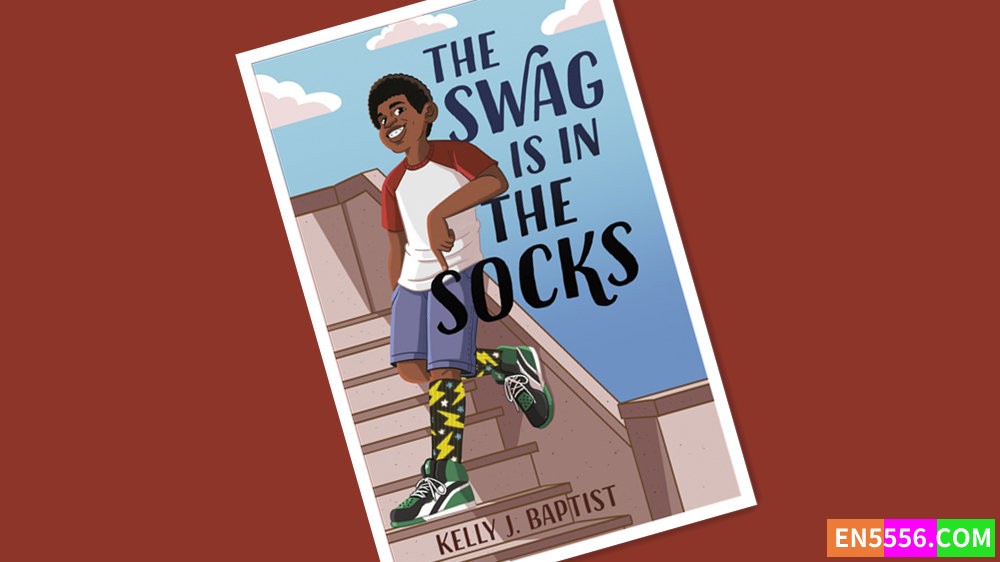 The Swag Is in the Socks - Kelly J. Baptist 电子书mobi+epub6868 作者:英语小助手 帖子ID:277363 