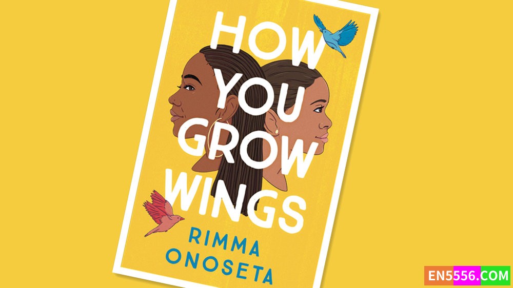 How You Grow Wings - Rimma Onoseta 电子书pdf - 亚马逊编辑推荐2022年8月最佳青年书籍8247 作者:英语小助手 帖子ID:277394 