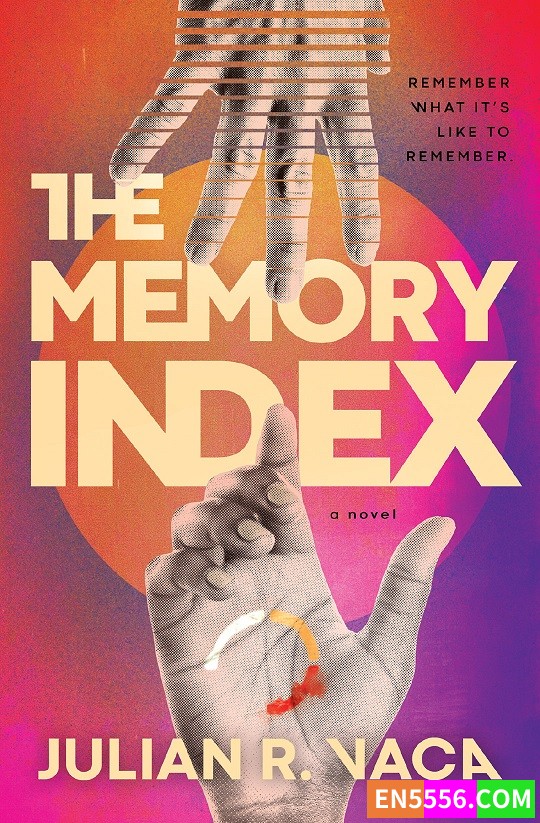 The Memory Index - Julian Ray Vaca 电子书mobi+epub6438 作者:英语小助手 帖子ID:277397 