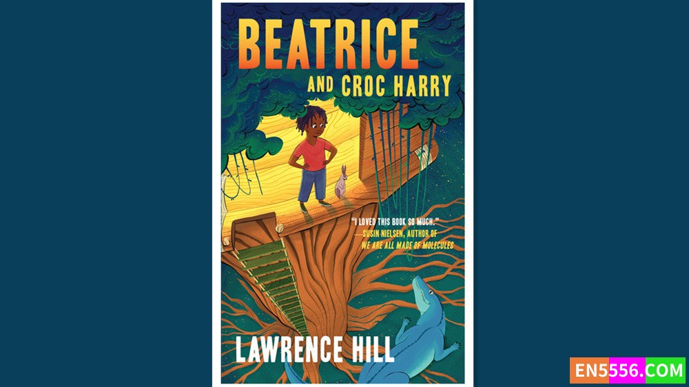 Beatrice and Croc Harry - Lawrence Hill 电子书 mobi+epub5540 作者:英语小助手 帖子ID:277409 