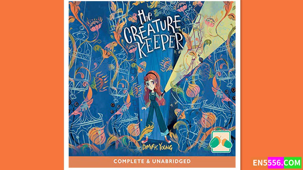 The Creature Keeper - Damaris Young 有声书音频MP3+电子书3266 作者:英语小助手 帖子ID:277413 