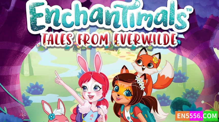 Enchantimals: Tales From Everwilde 第2季全 第1-13集 1080p 内置英文字幕2193 作者:英语小助手 帖子ID:277425 