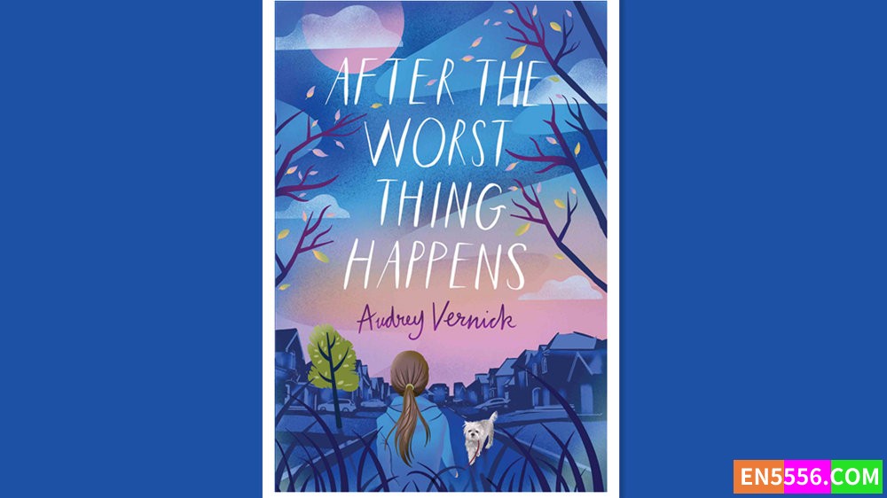After the Worst Thing Happens - Audrey Vernick 电子书mobi+epub6995 作者:英语小助手 帖子ID:277491 