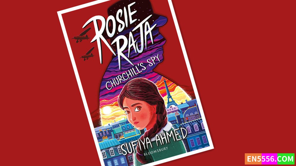 Rosie Raja: Churchill's Spy - Sufiya Ahmed 电子书mobi+epub2396 作者:英语小助手 帖子ID:277580 