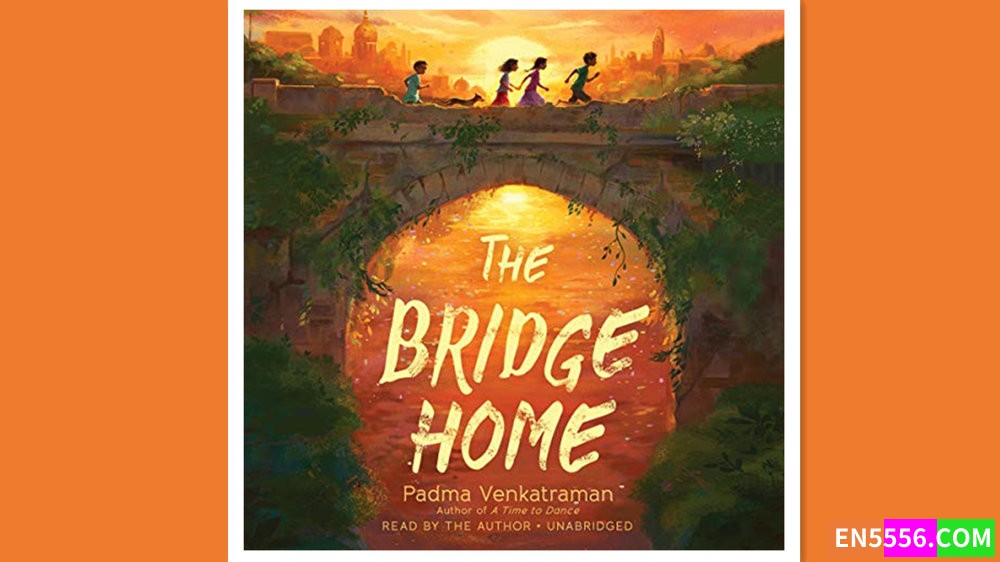 The Bridge Home - Padma Venkatraman 有声书音频MP3+电子书1533 作者:英语小助手 帖子ID:277582 