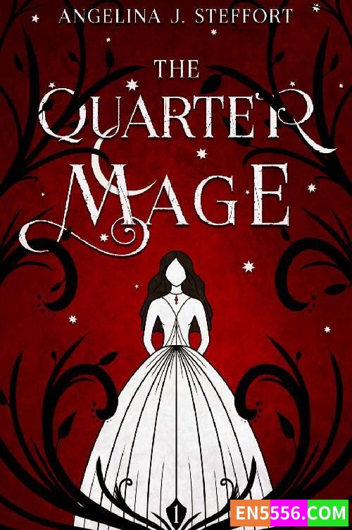 The Quarter Mage - Angelina J. Steffort 电子书mobi+epub7092 作者:英语小助手 帖子ID:277658 