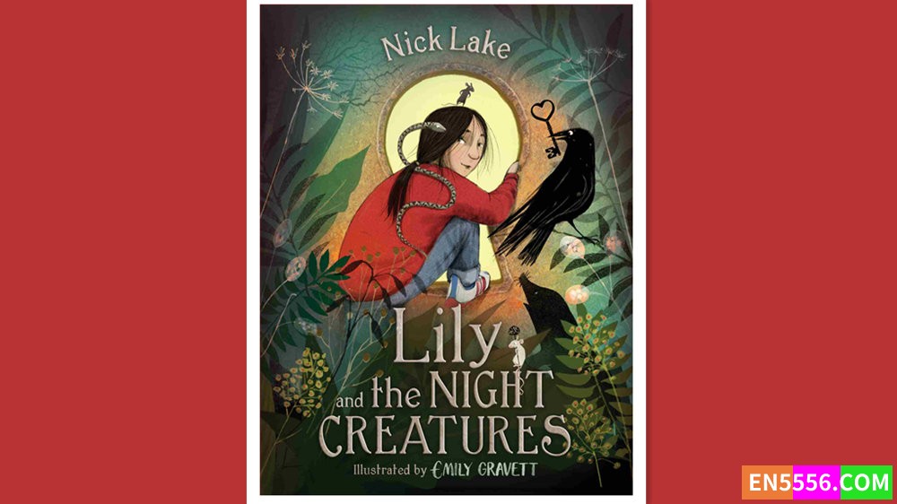 Lily and the Night Creatures - Nick Lake 电子书mobi+epub2792 作者:英语小助手 帖子ID:277702 