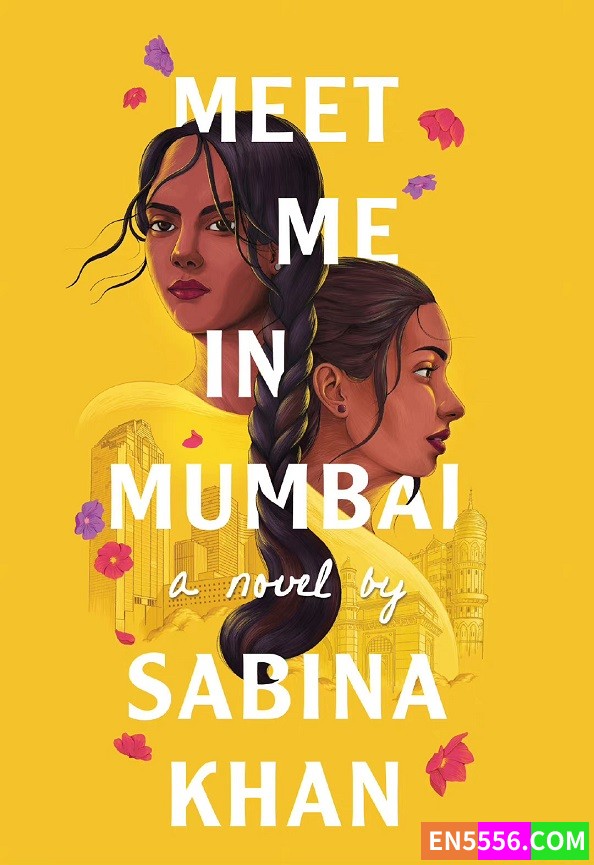 Meet Me in Mumbai - Sabina Khan 电子书mobi+epub3206 作者:英语小助手 帖子ID:277725 