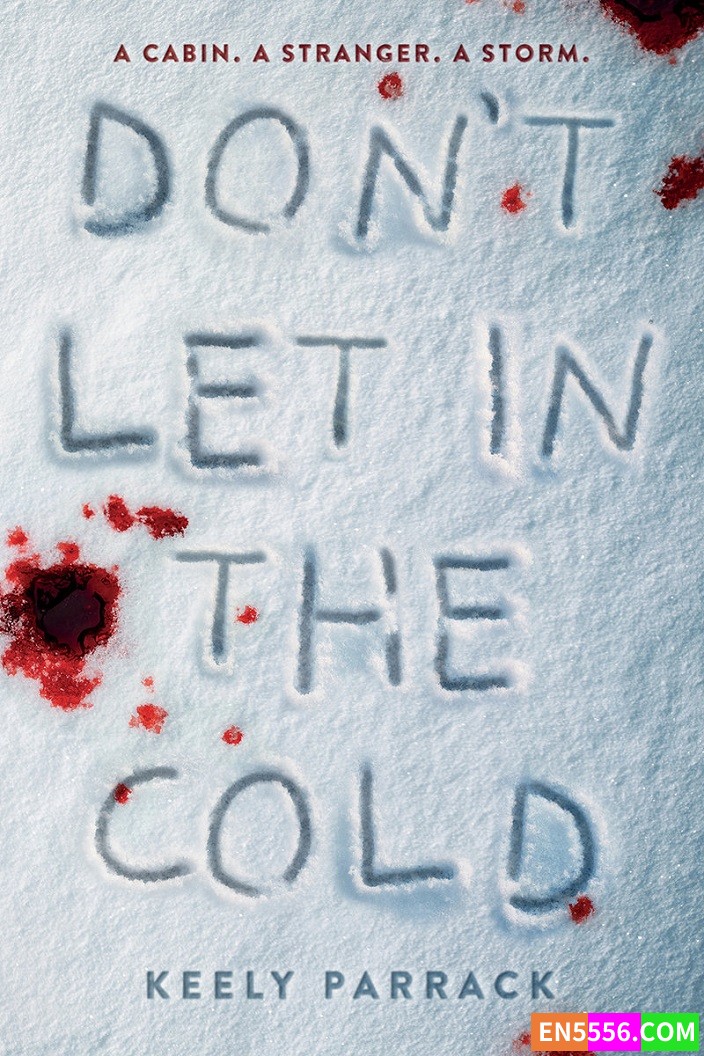 Don't Let In the Cold - Keely Parrack 电子书mobi+epub2499 作者:英语小助手 帖子ID:277728 