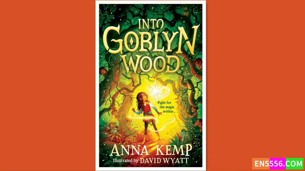 Into Goblyn Wood - Anna Kemp 电子书mobi+epub7154 作者:英语小助手 帖子ID:277737 