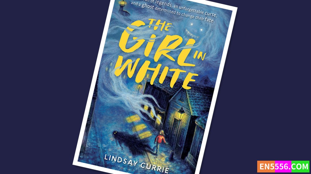 The Girl in White - Lindsay Currie 电子书mobi+epub8402 作者:英语小助手 帖子ID:277798 