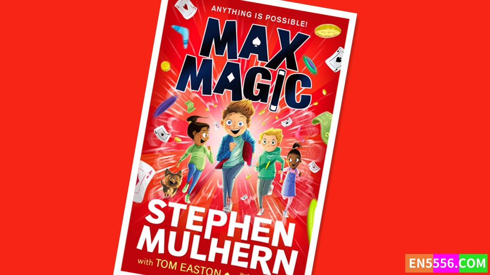 Max Magic - Stephen Mulhern 电子书mobi+epub9800 作者:英语小助手 帖子ID:277824 