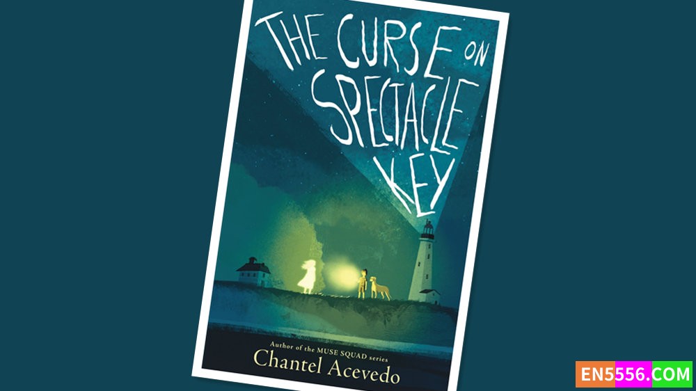 The Curse on Spectacle Key - Chantel Acevedo 电子书mobi+epub7740 作者:英语小助手 帖子ID:277845 
