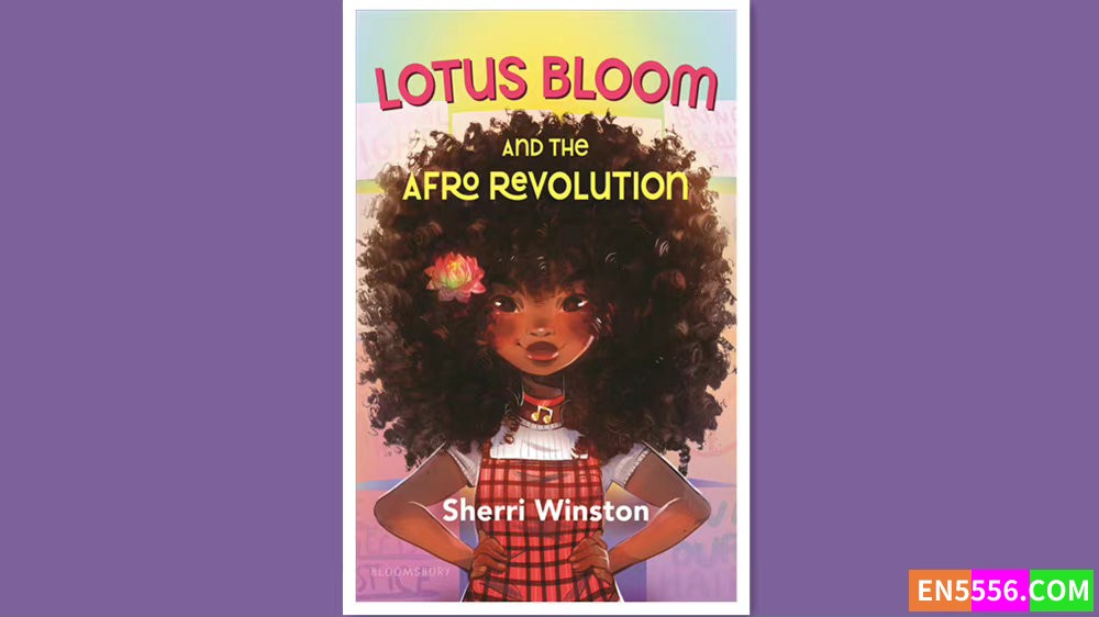Lotus Bloom and the Afro Revolution - Sherri Winston 电子书mobi+epub6461 作者:英语小助手 帖子ID:277864 