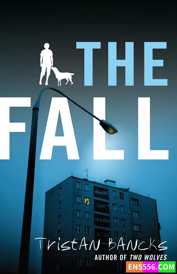 The Fall - Tristan Bancks 电子书mobi+epub8403 作者:英语小助手 帖子ID:277877 