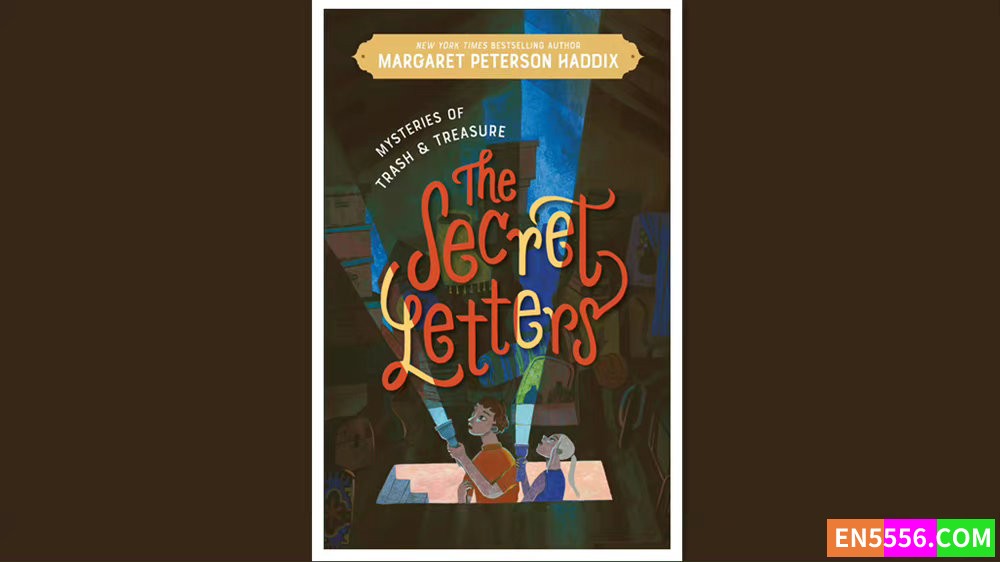 Mysteries of Trash and Treasure: The Secret Letters - Margaret Peterson Haddix 电子书mobi+epub 亚马逊编辑推荐2022年9月最佳童书: 9-12岁55 作者:英语小助手 帖子ID:277961 