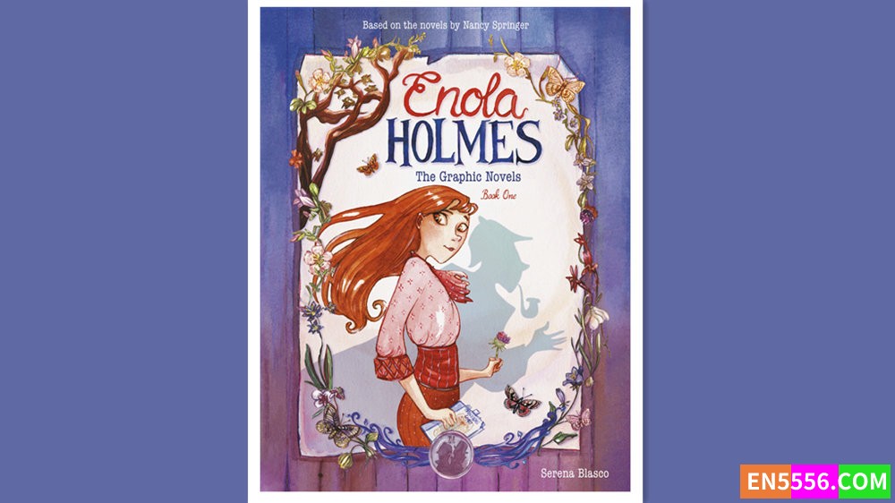 Enola Holmes The Graphic Novels Series - Serena Blasco电子漫画pdf9664 作者:英语小助手 帖子ID:277968 