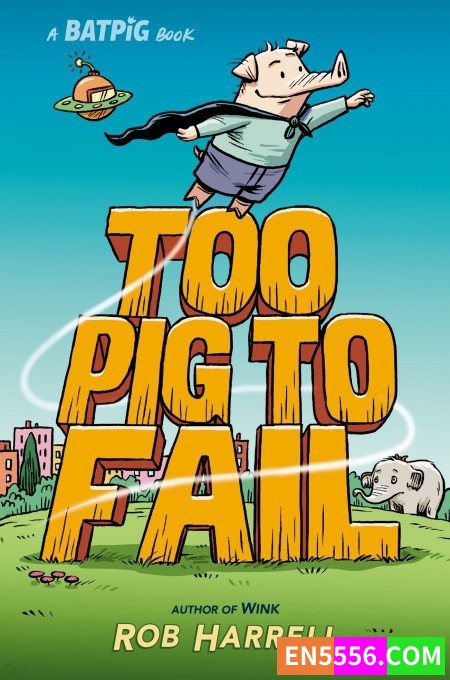A Batpig Book Series 1-2 - Rob Harrell 电子书漫画9969 作者:英语小助手 帖子ID:277970 