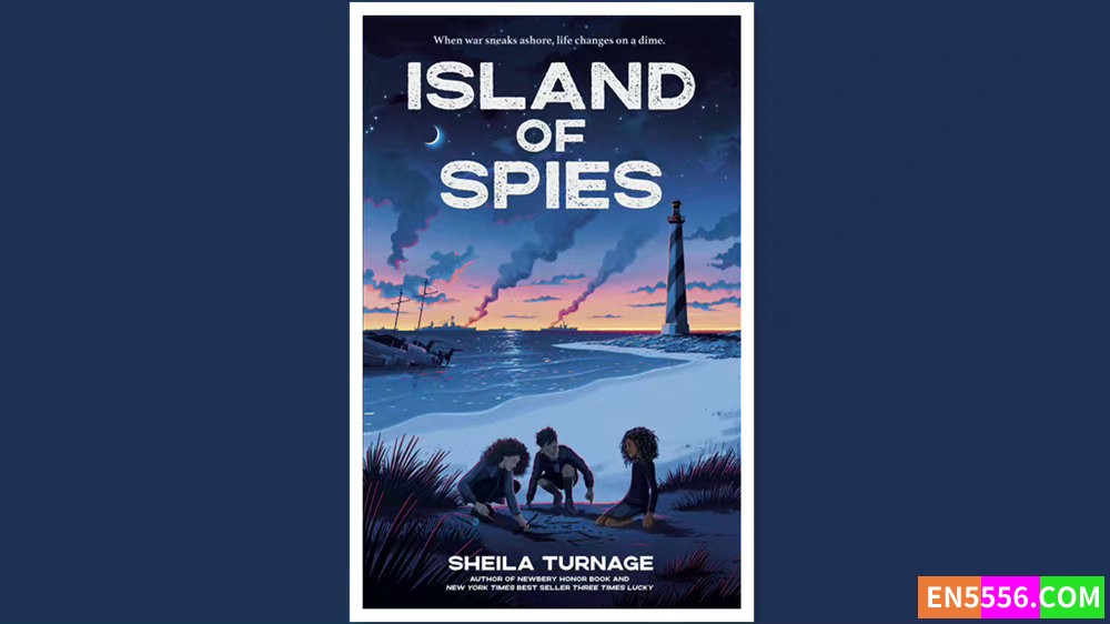 Island of Spies - Sheila Turnage 电子书mobi+epub 亚马逊编辑推荐2022年9月最佳童书: 9-12岁7039 作者:英语小助手 帖子ID:277973 