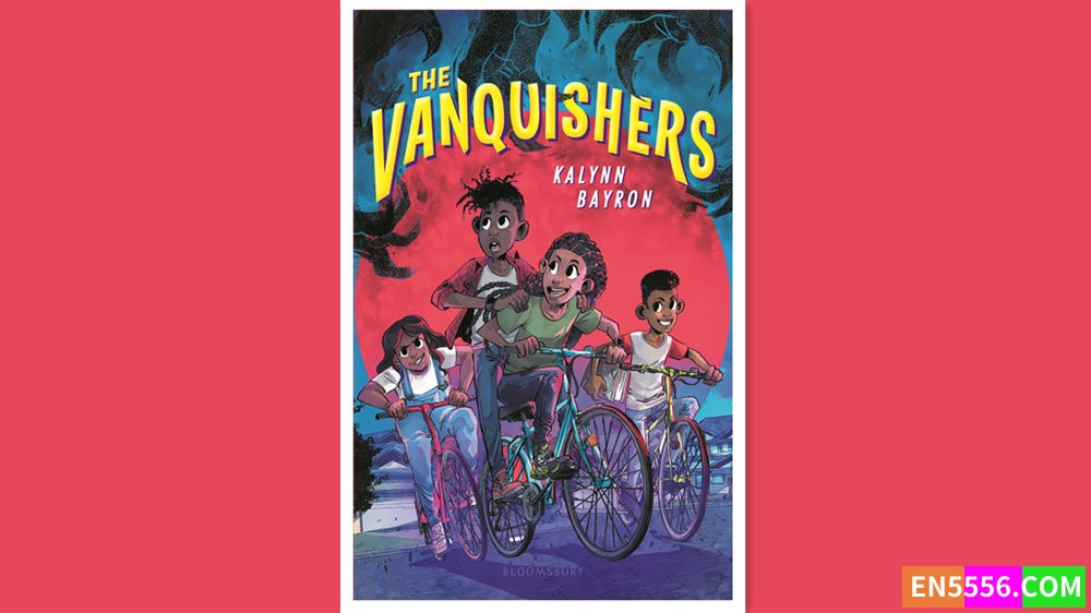 The Vanquishers - Kalynn Bayron 电子书mobi+epub 亚马逊编辑推荐2022年9月最佳童书: 9-12岁9058 作者:英语小助手 帖子ID:277980 