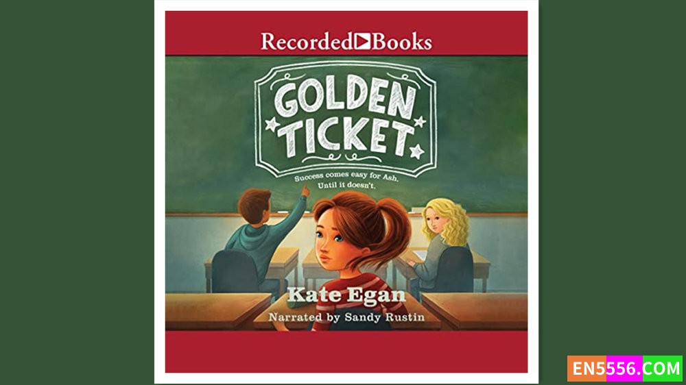 Golden Ticket - Kate Egan 有声书音频M4B+电子书4398 作者:英语小助手 帖子ID:277989 