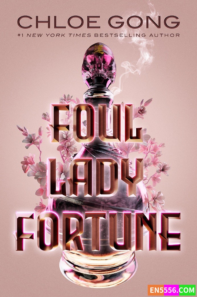 Foul Lady Fortune - Chloe Gong 电子书mobi+epub 亚马逊编辑推荐2022年10月最佳青年书籍409 作者:英语小助手 帖子ID:278016 