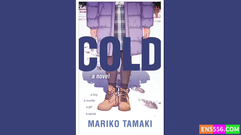 Cold - Mariko Tamaki 电子书mobi+epub - 亚马逊编辑推荐最佳青年书籍6304 作者:英语小助手 帖子ID:278061 